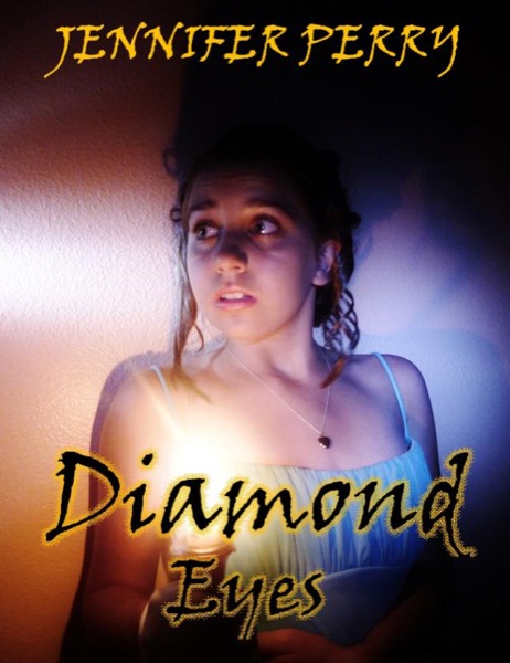 Diamond Eyes- A Novella by Jennifer Perry