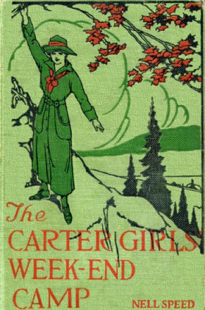 The Carter Girls'' Week-End Camp by Nell Speed