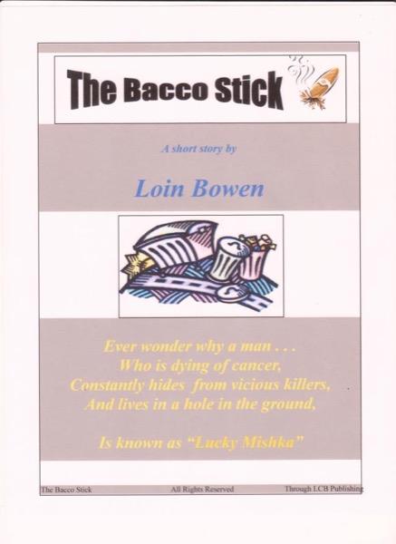 The Bacco Stick by Loin Bowen