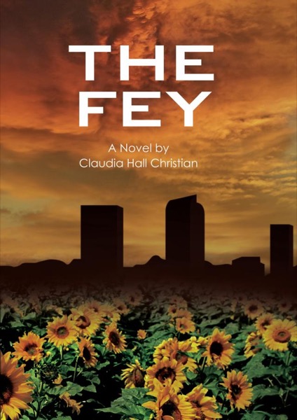 The Fey by Claudia Hall Christian