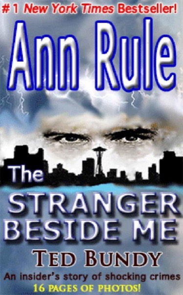 The Stranger Beside Me by Ann Rule