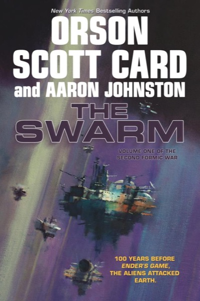 The Swarm: The Second Formic War by Orson Scott Card