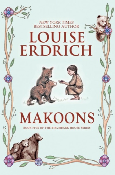 Makoons by Louise Erdrich