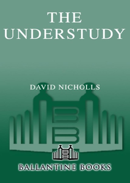 The Understudy: A Novel by David Nicholls