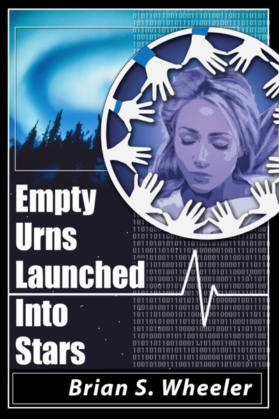 Empty Urns Launched Into Stars by Brian S. Wheeler