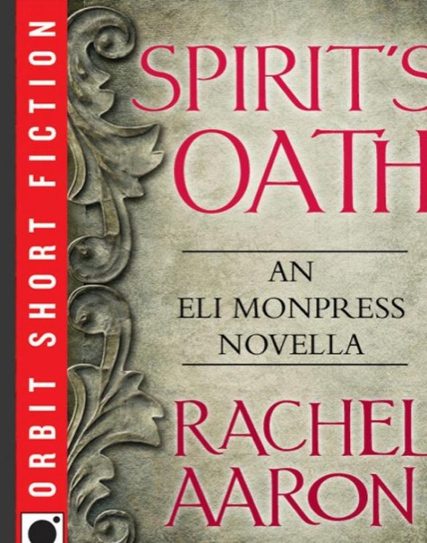 Spirit's Oath by Rachel Aaron