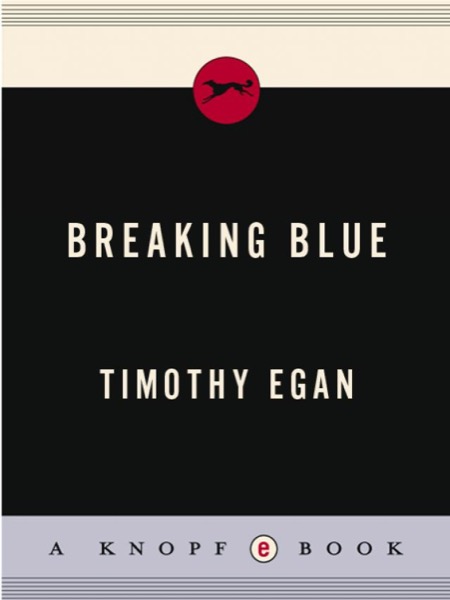 Breaking Blue by Timothy Egan