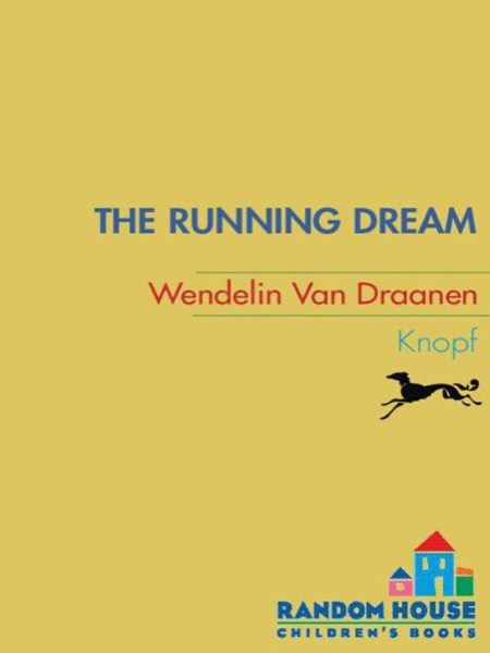 The Running Dream by Wendelin Van Draanen