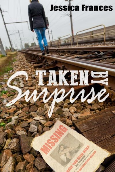 Taken By Surprise by Jessica Frances