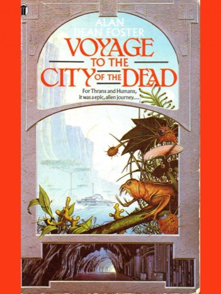 Voyage to the City of the Dead by Alan Dean Foster