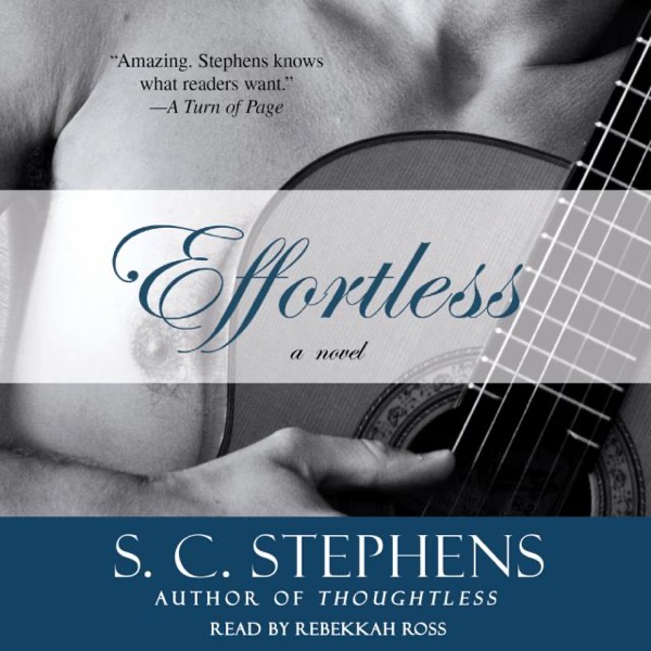 Effortless by S. C. Stephens