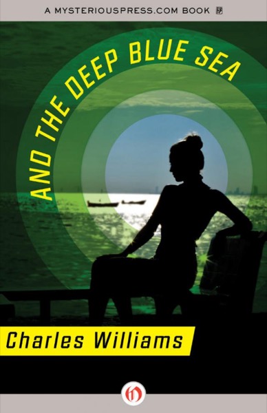 And the Deep Blue Sea by Charles Williams