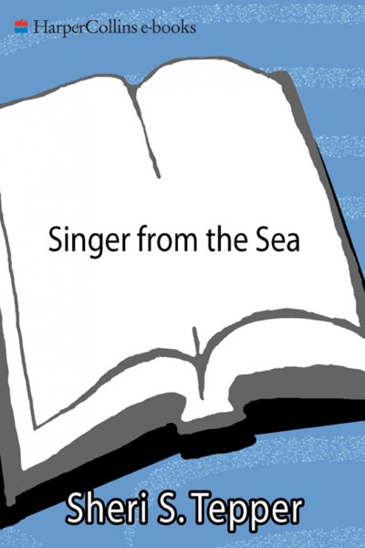 Singer From the Sea by Sheri S. Tepper