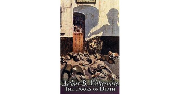 The Doors of Death by Arthur B. Waltermire