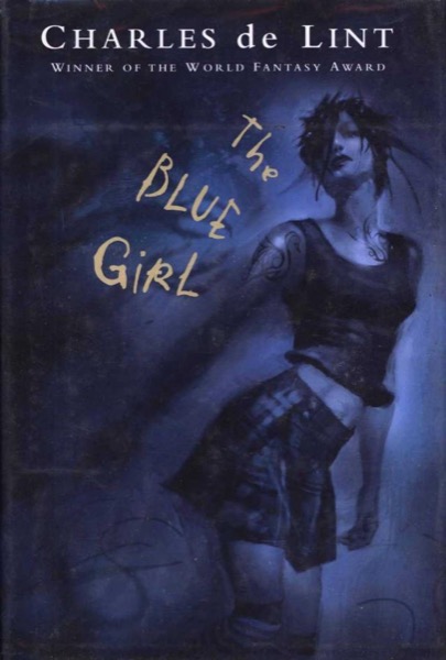 The Blue Girl by Charles de Lint