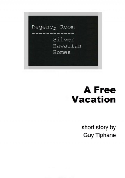 A Free Vacation by Guy Tiphane