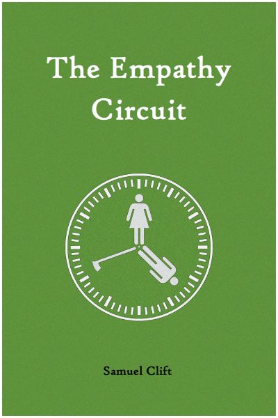 The Empathy Circuit by Samuel Clift