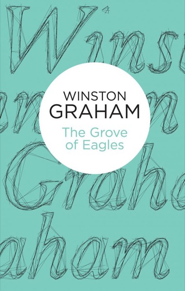 The Grove of Eagles by Winston Graham