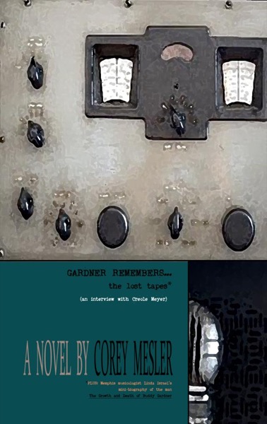 Gardner Remembers: the lost tapes by KUBOA