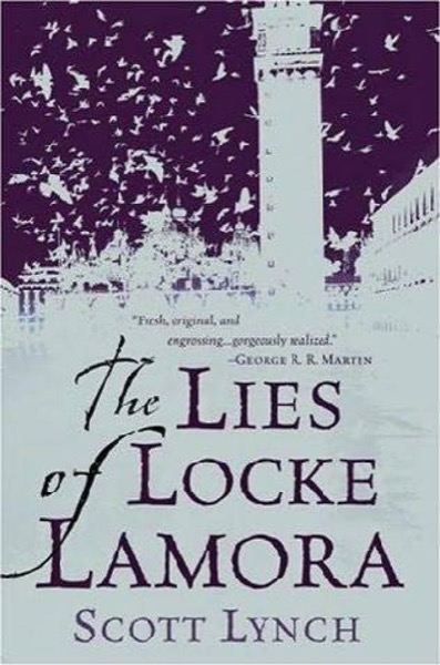 The Lies of Locke Lamora by Scott Lynch