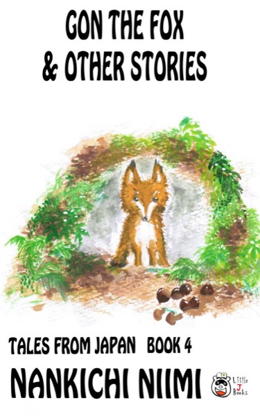 Gon the Fox and Other Stories by Nankichi Niimi