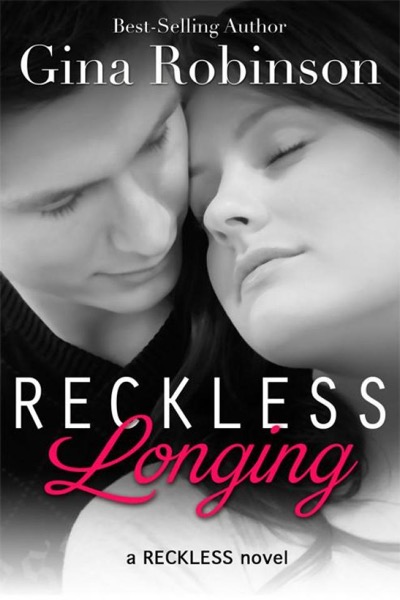 Reckless Longing by Gina Robinson