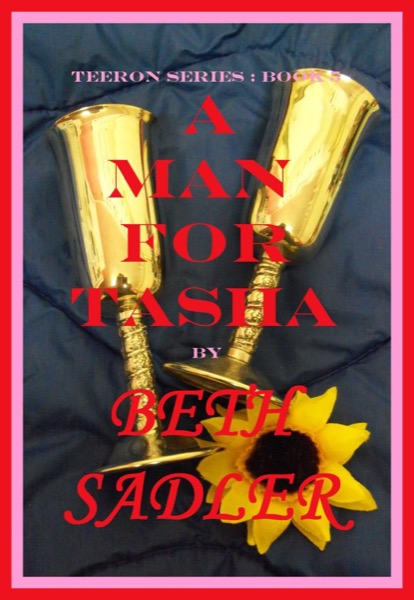 A Man For Tasha by Beth Sadler