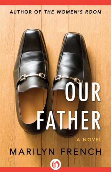 Our Father by Marilyn French