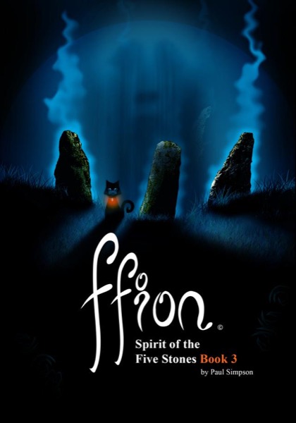 Ffion: Spirit of the Five Stones by Paul Simpson