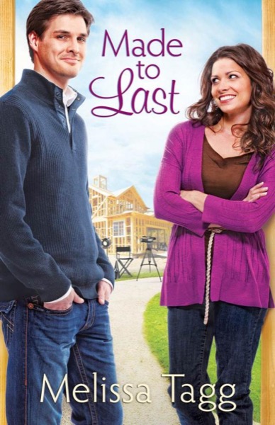 Made to Last by Melissa Tagg