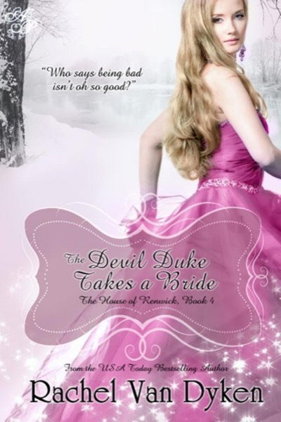 The Devil Duke Takes a Bride by Rachel Van Dyken