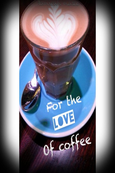 For the Love of Coffee by Tamicah Maree