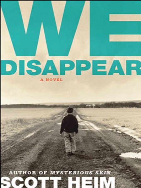 We Disappear by Scott Heim