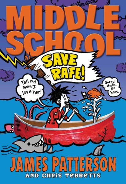 Save Rafe! by James Patterson