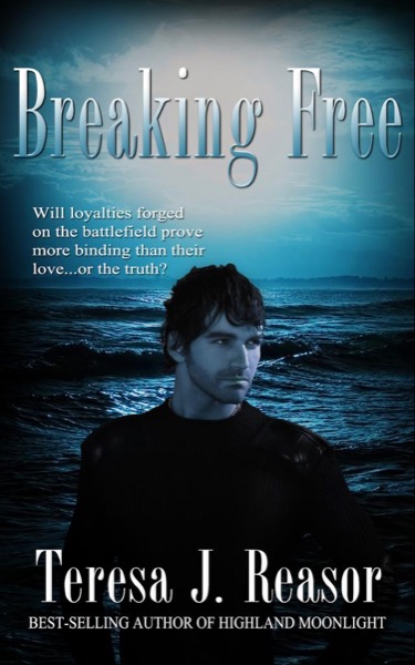 Breaking Free by Teresa J. Reasor