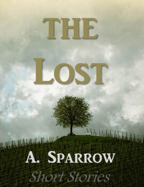 The Lost by A. Sparrow