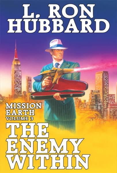 Mission Earth Volume 3: The Enemy Within by L. Ron Hubbard