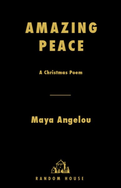 Amazing Peace: A Christmas Poem