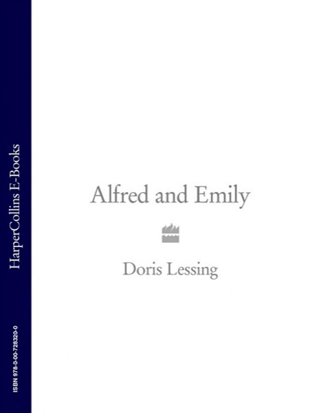 Alfred and Emily by Doris Lessing