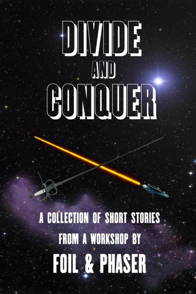 Divide and Conquer Volume One by Foil and Phaser
