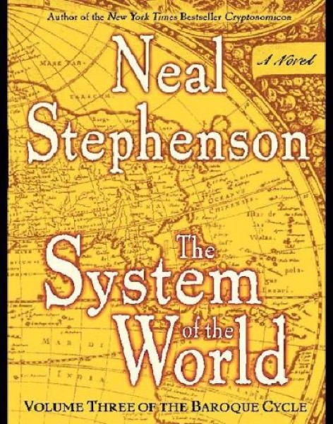 The System of the World: Volume Three of the Baroque Cycle