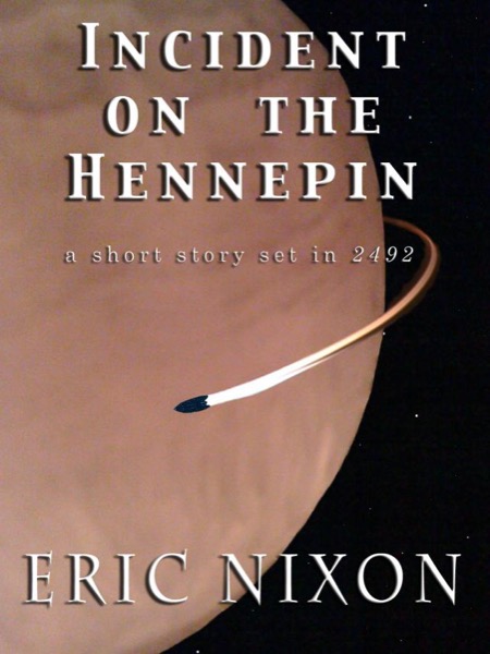 Incident on the Hennepin by Eric Nixon