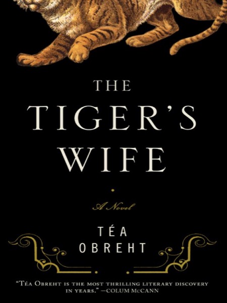 The Tiger's Wife by Téa Obreht