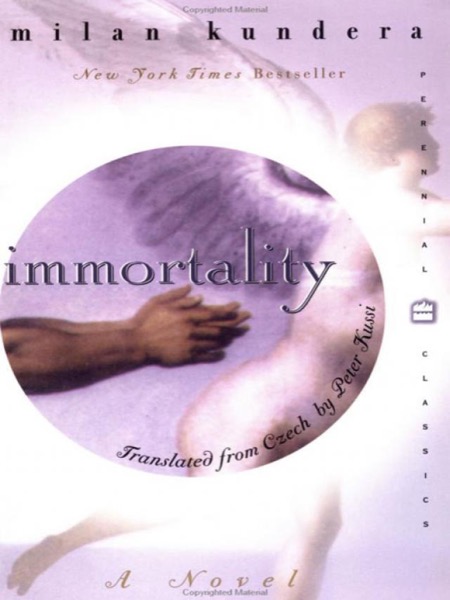 Immortality by Milan Kundera