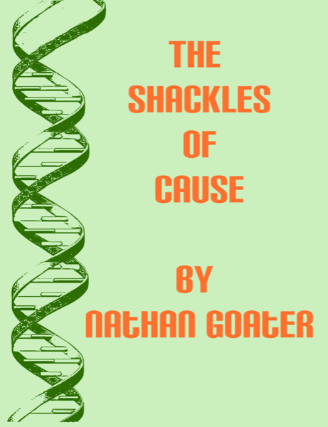 The Shackles of Cause by Nathan Goater