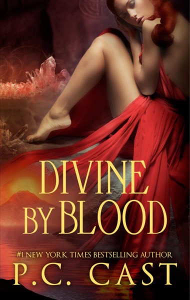 Divine by Blood by P. C. Cast