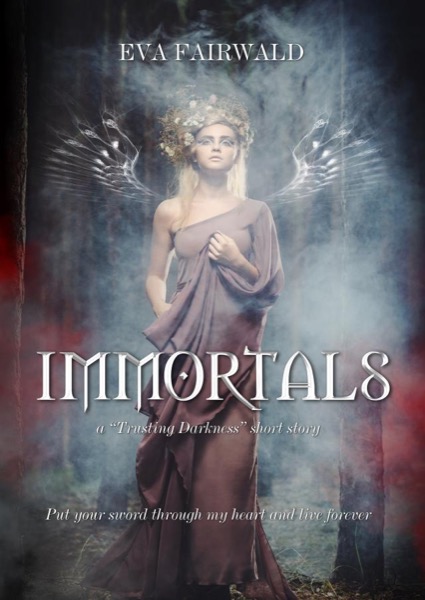 Immortals by Eva Fairwald