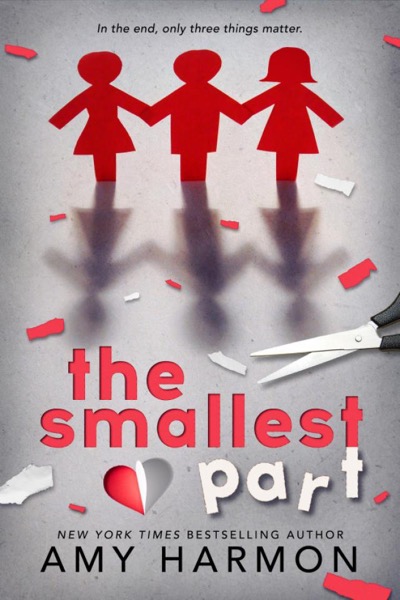 The Smallest Part by Amy Harmon