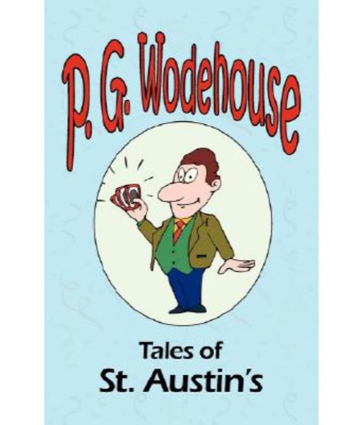 Tales of St. Austin's by P. G. Wodehouse