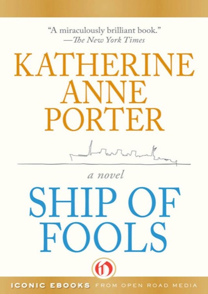 Ship of Fools by Katherine Anne Porter